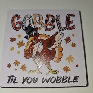 Thanksgiving Turkey Self Standing Wooden Sign